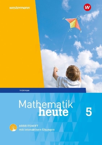 Buchcover und Innenansicht für das Buch: Mathematik heute 5. Arbeitsheft mit interaktiven Übungen. Thüringen