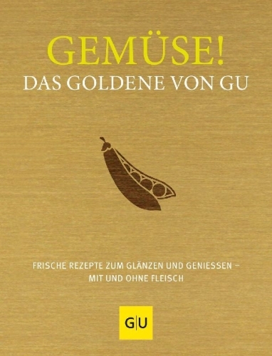 Buchcover und Innenansicht für das Buch: Gemüse! Das Goldene von GU