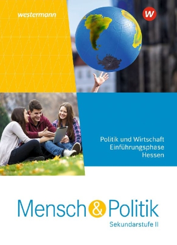 Buchcover und Innenansicht für das Buch: Mensch und Politik SII. Einführungsphase: Schulbuch. Für Hessen