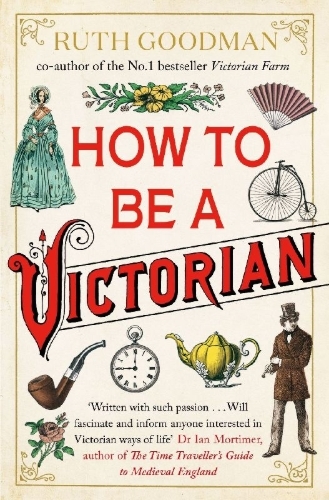 Buchcover und Innenansicht für das Buch: How to be a Victorian