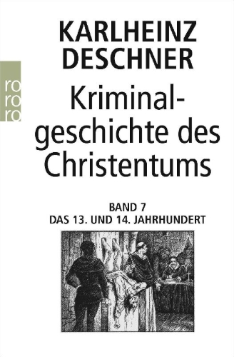 Buchcover und Innenansicht für das Buch: Kriminalgeschichte des Christentums 7