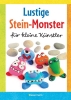 Buchcover und Innenansicht für das Buch: Lustige Stein-Monster für kleine Künstler. Basteln mit Steinen aus der Natur. Ab 5 Jahren
