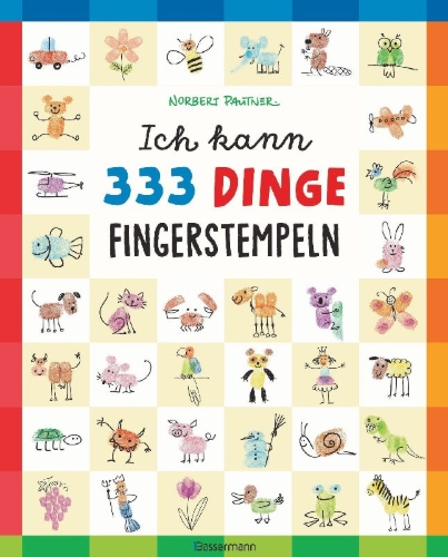Buchcover und Innenansicht für das Buch: Ich kann 333 Dinge fingerstempeln. Das große Fingerstempel-Buch für Kinder ab 5 Jahren
