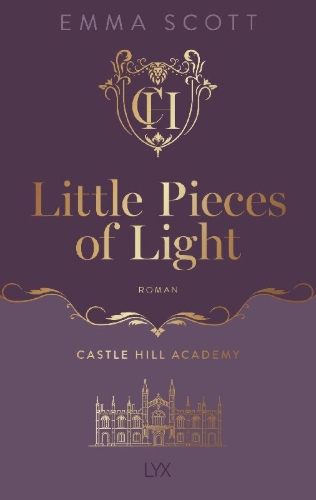 Buchcover und Innenansicht für das Buch: Little Pieces of Light (Castle Hill Acadey 01)