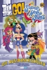 Buchcover und Innenansicht für das Buch: Teen Titans Go!/Dc Super Hero Girls: Exchange Students!
