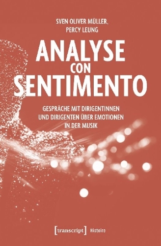 Buchcover und Innenansicht für das Buch: Analyse con Sentimento - Gespräche mit Dirigentinnen und Dirigenten über Emotionen in der Musik