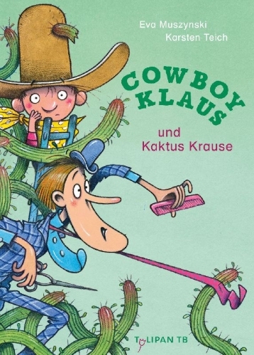 Buchcover und Innenansicht für das Buch: Cowboy Klaus und Kaktus Krause