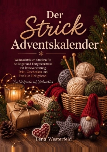 Buchcover und Innenansicht für das Buch: Der Strick Adventskalender