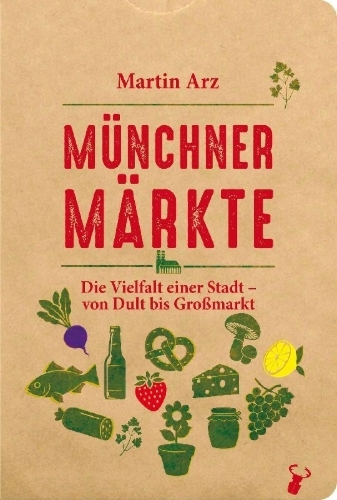 Buchcover und Innenansicht für das Buch: Münchner Märkte
