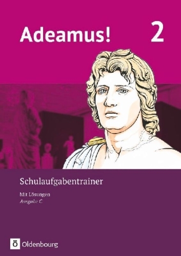 Buchcover und Innenansicht für das Buch: Adeamus! - Ausgabe C - Latein als 2. Fremdsprache Band 2 - Schulaufgabentrainer mit Lösungsbeileger