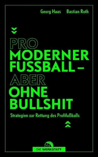 Buchcover und Innenansicht für das Buch: Pro moderner Fußball - aber ohne Bullshit