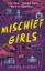 Buchcover und Innenansicht für das Buch: Mischief Girls