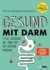 Buchcover und Innenansicht für das Buch: Gesund mit Darm. Fitter, gelassener und jünger mit dem richtigen Mikrobiom