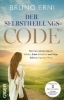 Buchcover und Innenansicht für das Buch: Der Selbstheilungscode - Der Selbstheilungscode. Aktiviere deine innere Stärke, finde Klarheit und folge deinem eigenen Weg. Innere Blockaden lösen, alte Muster loslassen: erkenne die Signale deines Körpers und deines Herzens