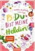 Buchcover und Innenansicht für das Buch: PS: Du bist meine Heldin! (PS: Du bist die Beste! 3)