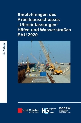 Buchcover und Innenansicht für das Buch: Empfehlungen des Arbeitsausschusses "Ufereinfassungen" Häfen und Wasserstraßen E AU 2020