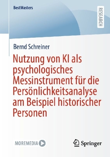 Buchcover und Innenansicht für das Buch: Nutzung von KI als psychologisches Messinstrument für die Persönlichkeitsanalyse am Beispiel historischer Personen