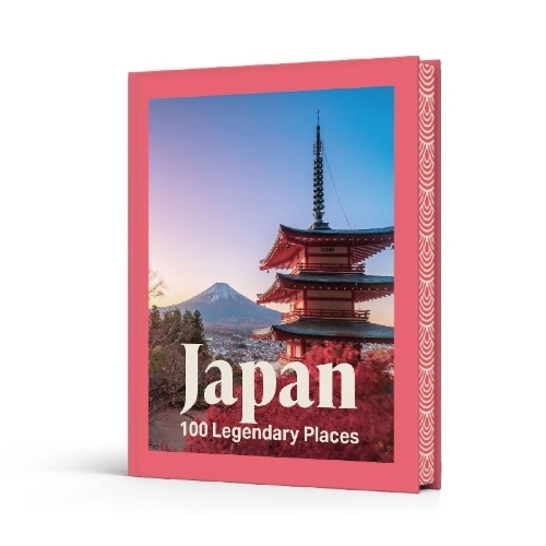 Buchcover und Innenansicht für das Buch: Japan - 100 Legendary Places