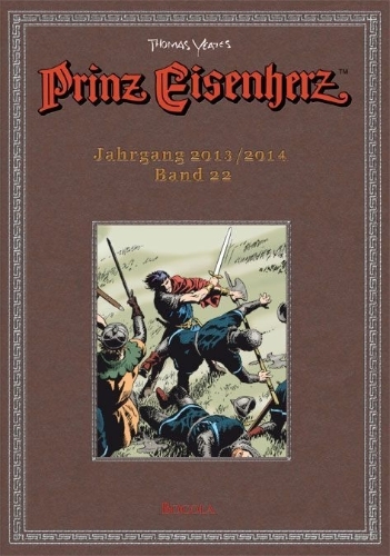 Buchcover und Innenansicht für das Buch: Prinz Eisenherz. Yeates-Jahre Bd. 22: Jahrgang 2013/2014