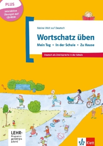 Buchcover und Innenansicht für das Buch: Wortschatz üben: Mein Tag - In der Schule - Zu Hause, inkl. CD-ROM