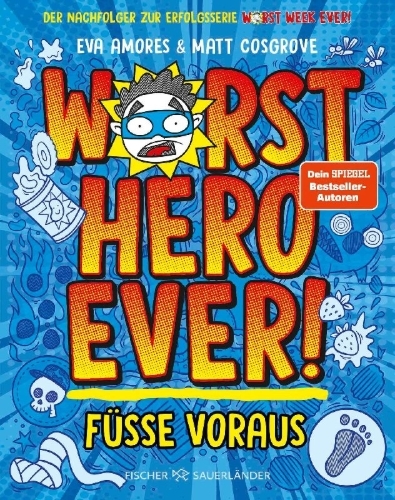 Buchcover und Innenansicht für das Buch: Worst Hero Ever - Feet First