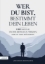 Buchcover und Innenansicht für das Buch: Wer du bist, bestimmt dein Leben