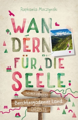 Buchcover und Innenansicht für das Buch: Berchtesgadener Land. Wandern für die Seele