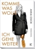 Buchcover und Innenansicht für das Buch: Komme was wolle -  Ich gehe weiter
