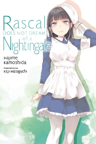 Buchcover und Innenansicht für das Buch: Rascal Does Not Dream of a Nightingale (Light Novel)