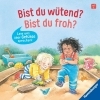 Buchcover und Innenansicht für das Buch: Bist du wütend? Bist du froh?