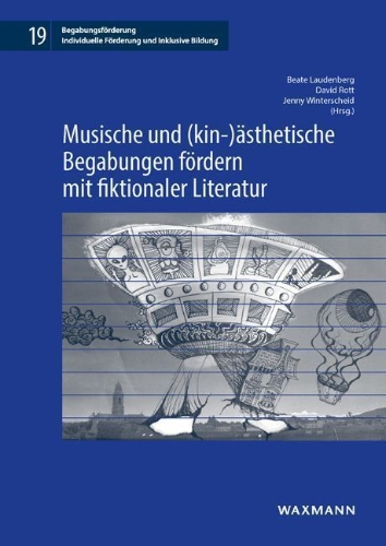 Buchcover und Innenansicht für das Buch: Musische und (kin-)ästhetische Begabungen fördern mit fiktionaler Literatur
