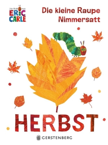 Buchcover und Innenansicht für das Buch: Die kleine Raupe Nimmersatt - Herbst