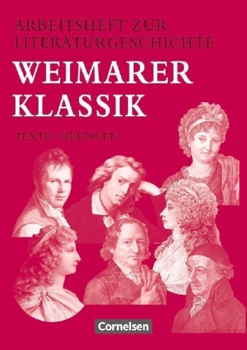 Buchcover und Innenansicht für das Buch: Arbeitsheft zur Literaturgeschichte. Weimarer Klassik