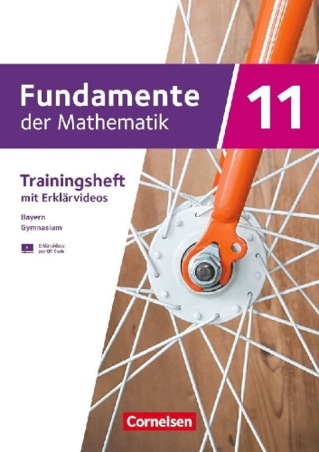 Buchcover und Innenansicht für das Buch: Fundamente der Mathematik 11. Jahrgangsstufe. Bayern - Trainingsheft mit Medien