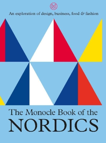 Buchcover und Innenansicht für das Buch: The Monocle Book of the Nordics