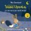 Buchcover und Innenansicht für das Buch: Der kleine Hase Upsala - Ich bin noch gar nicht müde - Ein Gute-Nacht-Klappenbuch