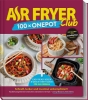 Buchcover und Innenansicht für das Buch: AIR FRYER Club 100 x One Pot