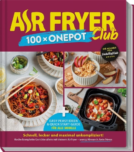 Buchcover und Innenansicht für das Buch: AIR FRYER Club 100 x One Pot