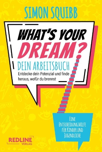 Buchcover und Innenansicht für das Buch: What's Your Dream? The Workbook