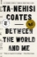 Buchcover und Innenansicht für das Buch: Between the World and Me
