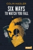 Buchcover und Innenansicht für das Buch: Six Ways to Watch You Fall