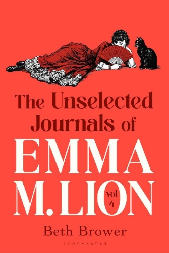 Buchcover und Innenansicht für das Buch: The Unselected Journals of Emma M. Lion, vol. 4