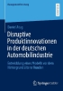 Buchcover und Innenansicht für das Buch: Disruptive Produktinnovationen in der deutschen Automobilindustrie