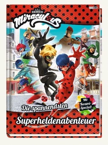 Buchcover und Innenansicht für das Buch: Miraculous: Die spannendsten Superheldenabenteuer