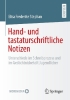 Buchcover und Innenansicht für das Buch: Hand- und tastaturschriftliche Notizen