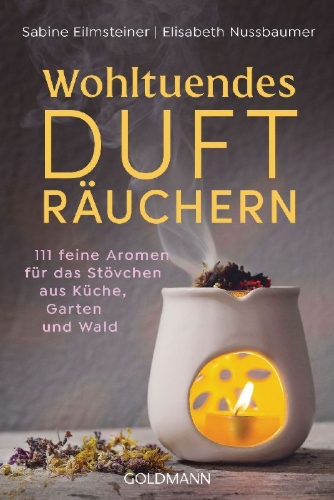 Buchcover und Innenansicht für das Buch: Wohltuendes Dufträuchern