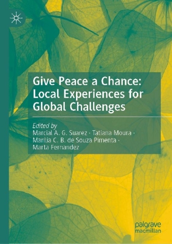 Buchcover und Innenansicht für das Buch: Give Peace a Chance: Local Experiences for Global Challenges