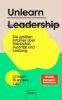 Buchcover und Innenansicht für das Buch: Unlearn Leadership