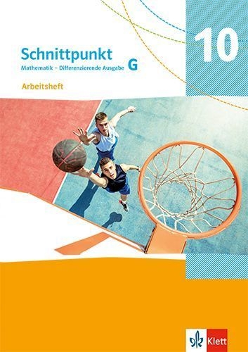Buchcover und Innenansicht für das Buch: Schnittpunkt Mathematik 10G. Arbeitsheft Klasse 10 (Grundkurs). Differenzierende Ausgabe