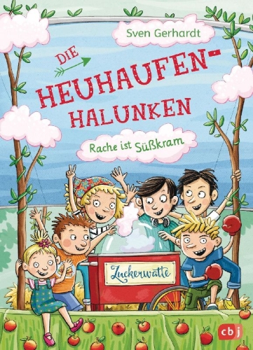 Buchcover und Innenansicht für das Buch: Die Heuhaufen-Halunken - Rache ist Süßkram